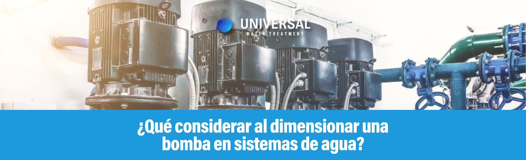 ¿Qué considerar al dimensionar una bomba en sistemas de agua?